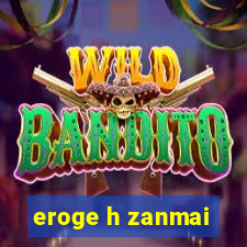 eroge h zanmai